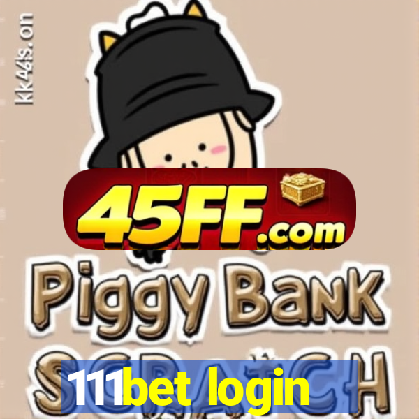 111bet login